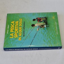 (Caligiani) Pesca sportiva in acque dolci tecnica e attrezzatura 1988 DeAgostini