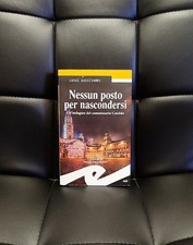 Nessun posto per nascondersi, Luigi Guicciardi  (Fratelli Frilli Editori, 2018)