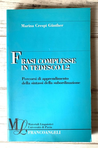 Frasi complesse tedesco l2 - tedesco,