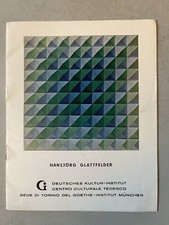Hans Jorg Glattfelder. Torino. Centro culturale tedesco, Deutsches Institut 1968
