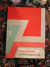 Frank Stella : A Retrospective