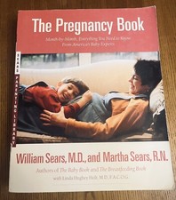 The Pregnancy Book: Month-by-Month, Everything You Need to Know From Baby Expert