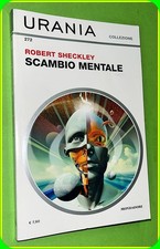 URANIA COLLEZIONE N. 272  SCAMBIO MENTALE ROBERT SHECKLEY - ED MONDADORI