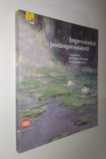 Impressionisti e postimpressionisti. Skira 2008