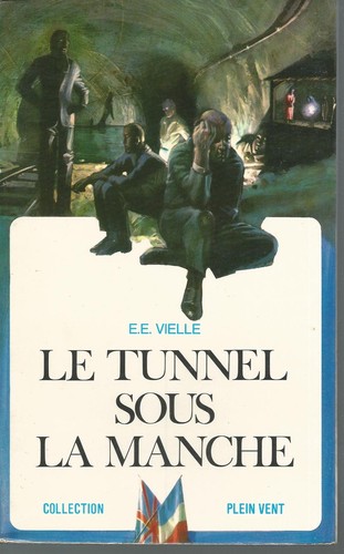 Tunnel sous manche - tunnel, manche.e.e