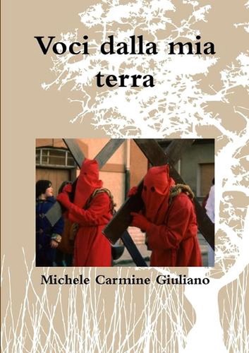 Voci dalla mia terra - , by