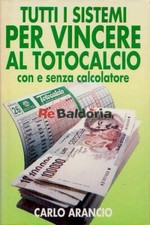 Tutti i sistemi per vincere al