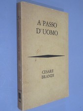 A PASSO D'UOMO Cesare Brandi Bompiani 1970   Brossura