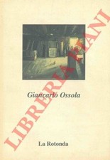 Catalogo d - Giancarlo Ossola. Opere recenti.