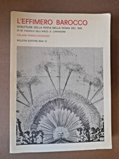 L´EFFIMERO BAROCCO STRUTTURE