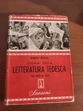 Storia della letteratura tedesca dal 1870 al 1933	Rocca Enrico	Sansoni	1950
