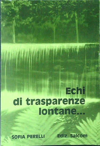 Echi trasparenze lontane - di,