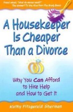 A Housekeeper is Cheaper Than