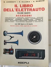 IL LIBRO DELL'ELETTRAUTO (VOL. 1 ) ed. Adobbati … HOEPLI !Da Foto
