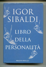 LIBRO DELLA PERSONALITÀ Igor Sibaldi Frassinelli 2009 Libro