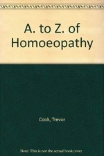 A. to Z. of Homoeopathy -