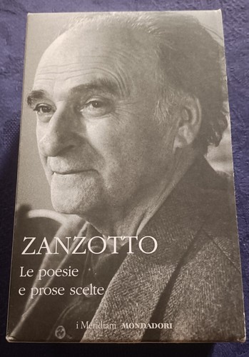 Zanzotto poesie e - zanzotto,