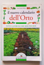 IL NUOVO CALENDARIO DELL'ORTO. Tutti i lavori da fare, A Pedoja, DE VECCHI 2000