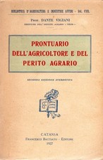 Vigiani, Dante. Prontuario dell'agricoltore e del perito agrario