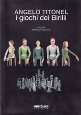 I GIOCHI DEI BIRILLI - A.Titonel [immedia,siena,palazzo pubbl.3 set-13 ott 2010]