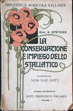 LA CONSERVAZIONE E IMPIEGO DELLO STALLATICO STUTZER A. DOTT. FRANCESCO VALLARDI
