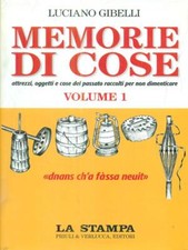 MEMORIE DI COSE. 2 VOLUMI STORIA/STORIOGRAFIA GIBELLI, LUCIANO