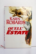 Libro QUELL’ESTATE - Karen Robards edizione EUROCLUB 1° ristampa 1995