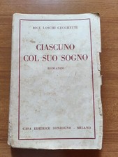Libro storico di Bice Cecchetti - Ciascuno col suo sogno, Sonzogno 1944