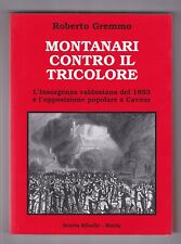 Libro Montanari Contro il Tricolore Roberto Gremmo SC81
