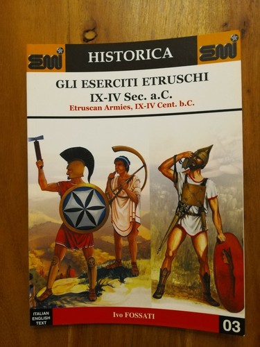 Gli eserciti etruschi iv - etruschi, ix