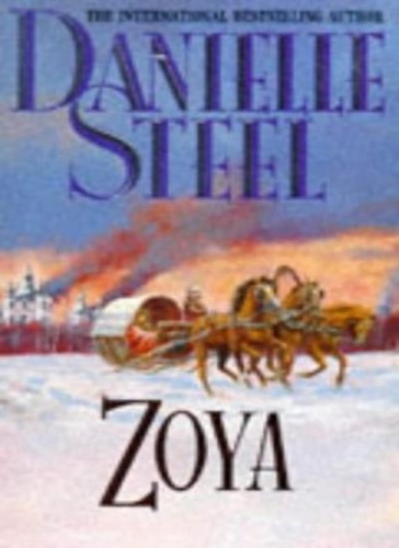 Zoya danielle steel - zoya-danielle.,