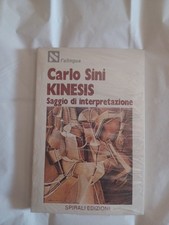 (ancora incartato) Carlo Sini, KINESIS. SAGGIO DI INTERPRETAZIONE  SPIRALI 1982