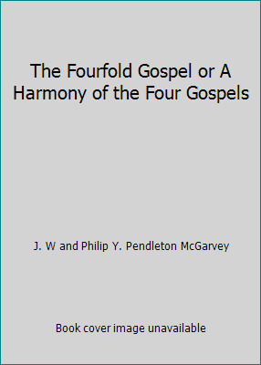 The fourfold gospel - the,