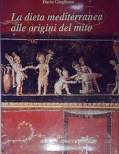 Giugliano LA DIETA MEDITERRANEA. ALLE ORIGINI DEL MITO Idelson-Gnocchi 2000
