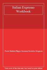 Italian Expresso Workbook By Paolo Bultrini,Filippo Graziani,Nicoletta Magnani