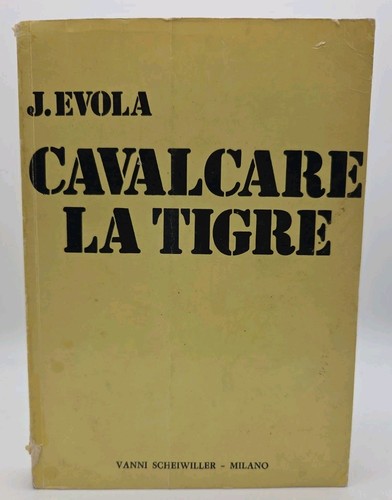Evola cavalcare tigre - evola, la
