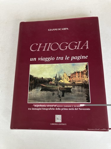 Chioggia viaggio tra le - un,