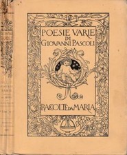 Poesie varie. Raccolte da Maria. Giovanni Pascoli. 1923. IV ed.