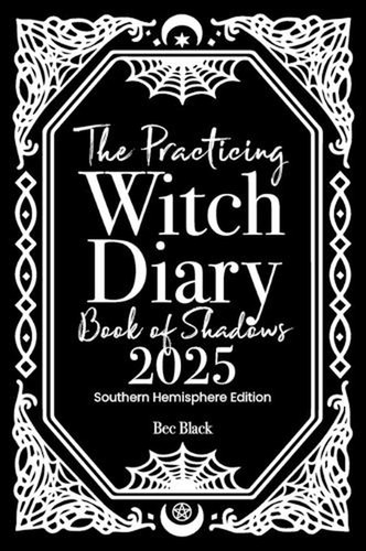 The practicing witch diary - the,
