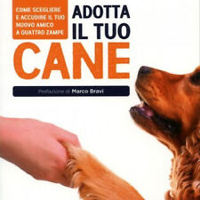 LIBRO ADOTTA IL TUO CANE -