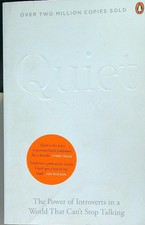 QUIET: THE POWER OF INTROVERTS IN A WORLD THAT CAN'T STOP TALKING CAIN SUSAN