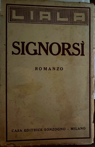 Liala signorsi 1942 - liala, signorsi'