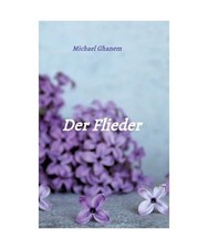 Der Flieder, Ghanem, Michael