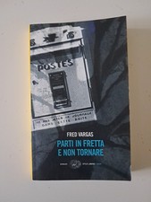 Parti In Fretta E Non Tornare