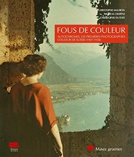 Fous de couleur - Christophe Mauron, Nicolas Crispini, Christophe Dutoit [2015]