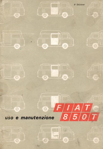 Fiat 850t furgone - libretto, uso