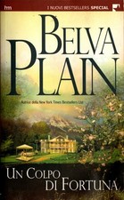 Libro Un colpo di fortuna. Belva Plain. Mondadori. 2006. Raro. 352 pagine.