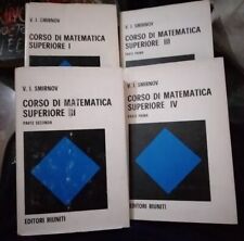 Smirnov CORSO DI MATEMATICA SUPERIORE 4 Volumi Ed. Riuniti