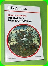 URANIA N. 1730 UN SALMO PER L'UNIVERSO BECKY CHAMBERS  ED MONDADORI