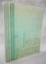 Fascismo. Milizia Forestale